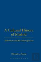 A Cultural History Of Madrid