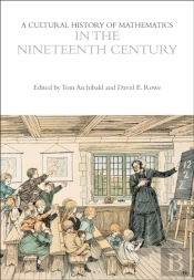 A Cultural History Of Mathematics In The Nineteenth Century