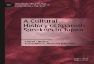 A Cultural History Of Spanish Speakers In Japan
