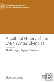 A Cultural History Of The 1984 Winter Olympics