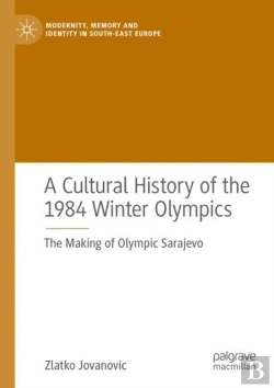 Bertrand.pt - A Cultural History Of The 1984 Winter Olympics