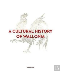 Bertrand.pt - A Cultural History Of Wallonia