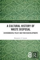 A Cultural History Of Waste Disposal