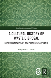 A Cultural History Of Waste Disposal