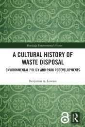 A Cultural History Of Waste Disposal