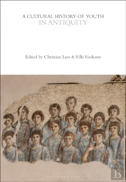 Bertrand.pt - A Cultural History Of Youth In Antiquity