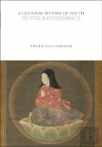 A Cultural History Of Youth In The Renaissance