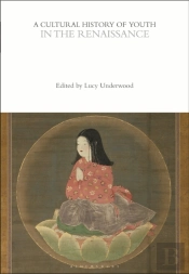 A Cultural History Of Youth In The Renaissance
