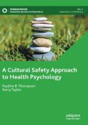A Cultural Safety Approach To Health Psychology