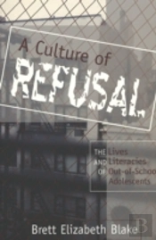 A Culture Of Refusal