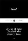A Cup Of Sake Beneath The Cherry Trees