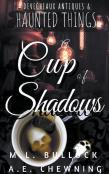 A Cup Of Shadows