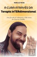 A Cura Através da Terapia InTERdimensional