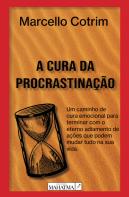 A Cura da Procrastinação