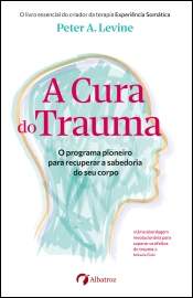 A Cura do Trauma
