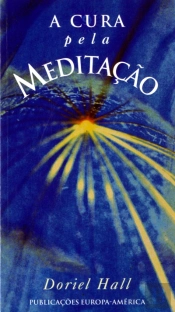 A Cura Pela Meditação