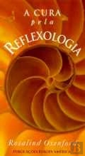 A Cura Pela Reflexologia
