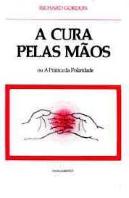 A Cura Pelas Mãos
