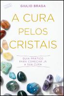 A Cura pelos Cristais