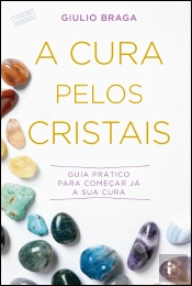 A Cura pelos Cristais