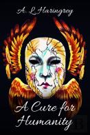 A Cure For Humanity