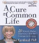 A Cure For The Common Life
