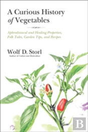 A Curious History Of Vegetables