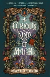 A Curious Kind Of Magic