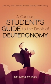 A Curious Student'S Guide To The Book Of Deuteronomy