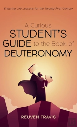 Bertrand.pt - A Curious Student'S Guide To The Book Of Deuteronomy
