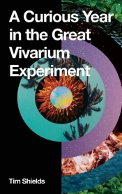 A Curious Year In The Great Vivarium Experiment
