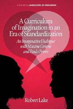 Bertrand.pt - A Curriculum Of Imagination In An Era Of Standardization