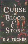 A Curse Of Blood And Stone