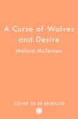 A Curse Of Wolves And Desire