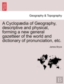 Bertrand.pt - A Cyclop Dia Of Geography, Descriptive A