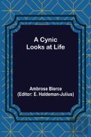 A Cynic Looks At Life