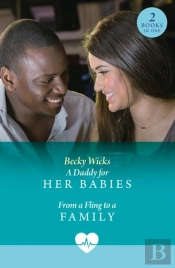 A Daddy For Her Babies / From A Fling To A Family