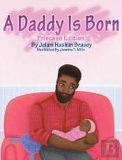 A Daddy Is Born: Princess Edition