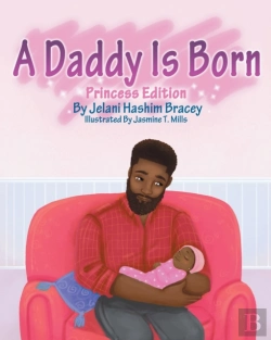 Bertrand.pt - A Daddy Is Born: Princess Edition: Princ