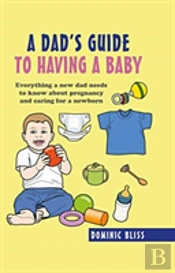 A Dad'S Guide To Having A Baby