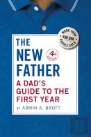 A Dad'S Guide To The First Year