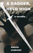 A Dagger, Held High