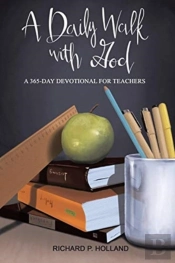 A Daily Walk With God: A 365-Day Devotio