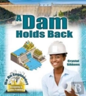 A Dam Holds Back