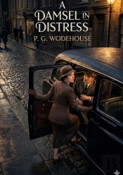 A Damsel In Distress - By P G Wodehouse