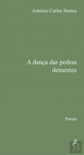 A Dança das Pedras Dementes 