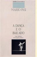 A Dança e o Bailado - Guia Histórico das Origens a Béjart
