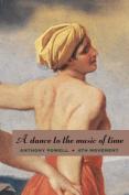 A Dance To The Music Of Time