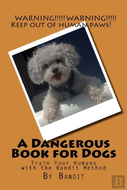 Bertrand.pt - A Dangerous Book For Dogs