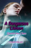 A Dangerous Liaison - Descent Into Chaos